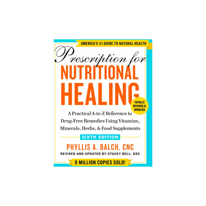 Prescription for Nutritional Healing, Sixth Edition - by Phyllis A Balch (Paperback) - Front view